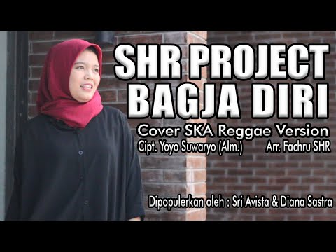 SHR Project feat. Amel - Bagja Diri (Cover) | SKA Reggae Version