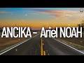 Ariel NOAH Ancika Lirik