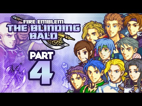 Part 4: Fire Emblem: The Blinding Bald Stream - "The PME Team"