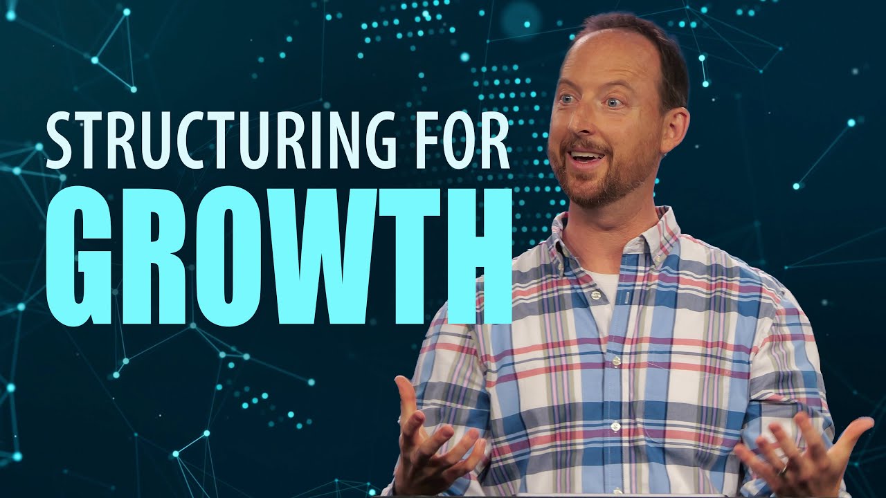 Structuring for Growth