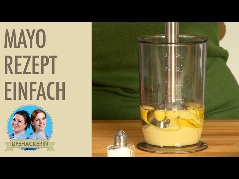 Make your own mayo - guaranteed success! | Basic mayonnaise recipe