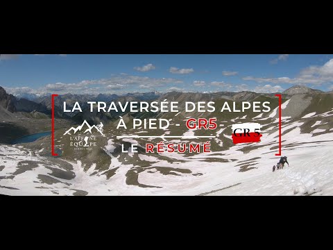 La Grande Traversée des Alpes (GR5), le résumé - de Briançon à Menton - 2020