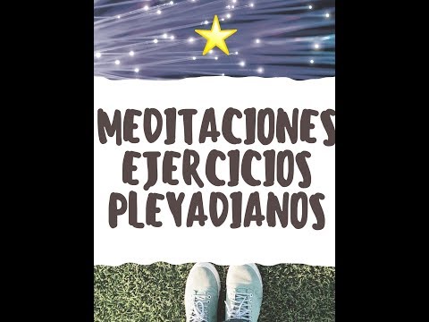 Joint Meditation Pleiadian Exercises 01, 02 and 03