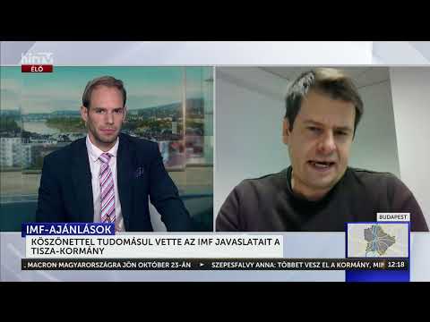Köszönettel tudomásul vette az IMF javaslatait a Tisza-kormány - HírTV