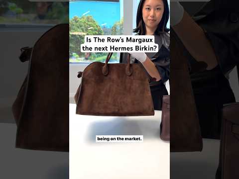 Is The Row’s Margaux the next Hermes Birkin?
