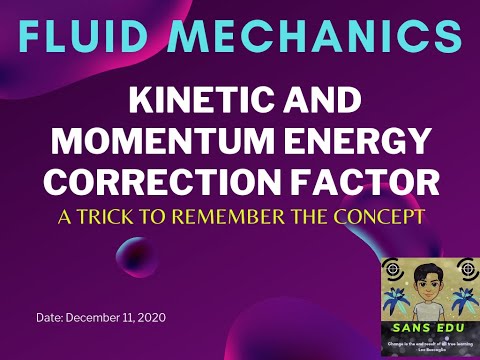 #2 FLUID MECHANICS - KINETIC AND MOMENTUM ENERGY CORRECTION FACTORS / EASY CONCEPT/ MECHANICAL