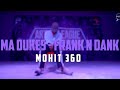 FRANK N DANK - MA DUKES || MOHIT 360 || SHOWCASE || ALDTP2019