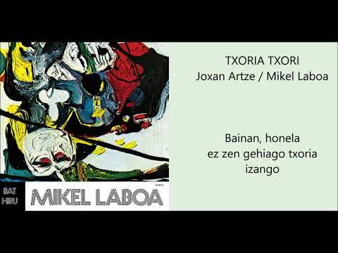 MIKEL LABOA  - TXORIA TXORI (Lyric video)