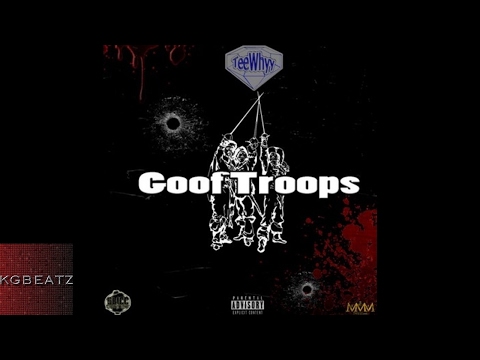 TeeWhyyDaGreat - Goof Troops [Prod. By Slicc Blue] [New 2017]