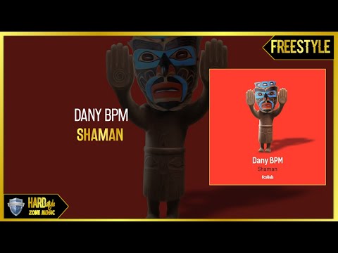 Dany BPM - Shaman (Extended)