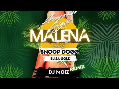 Francesco Giglio Feat. Snoop Dogg & Elisa Gold - Malena (DJ Moiz Remix)