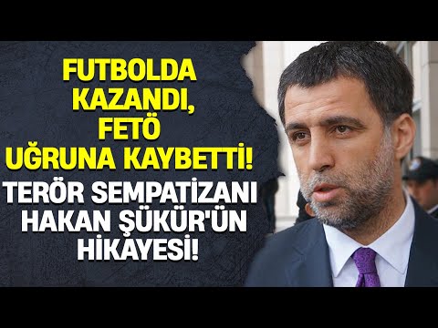 💸Futboldan kazandı, FETÖ uğruna kaybetti! Firari Hakan Şükür'ün hikayesi!