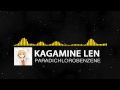 Kagamine Len - Paradichlorobenzene 