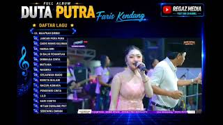 Download lagu FULL ALBUM DUTA PUTRA FARIS KENDANG TERBARU | Maafkan Diriku, Gadis Mananis kalimantanl@RegazMedia mp3 Download lagu FULL ALBUM DUTA PUTRA FARIS KENDANG TERBARU | Maafkan Diriku, Gadis Mananis kalimantanl@RegazMedia mp3