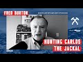Hunting Carlos the Jackal: Fred Burton - Danger Close with Jack Carr
