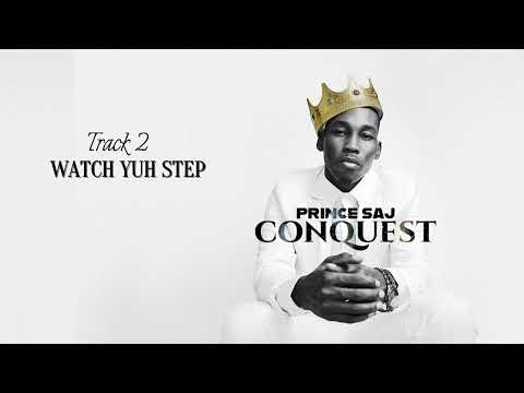 Watch Yuh Step - Prince Saj ( Official Audio )