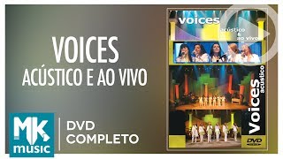 Voices - Acústico e Ao Vivo (DVD COMPLETO)