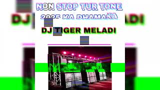 Download lagu DJ TIGER MELADI KA NEW DHAMAKA NON STOP SONG 2025 KA NEWW TUR TONE KE SATH mp3