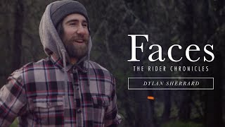 FACES: The Rider Chronicles // Episode Two: Dylan Sherrard