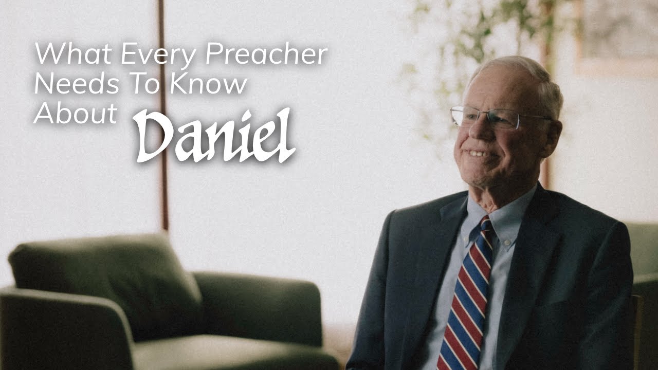 What Every Preacher Needs to Know About Daniel