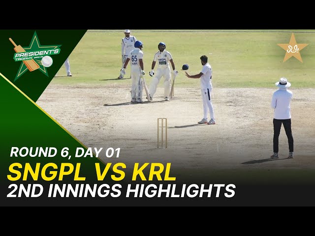 2nd Session Highlights | KRL Vs SNGPL | President Trophy | 2025-26 | Day 1 | PCB | M2Y1H