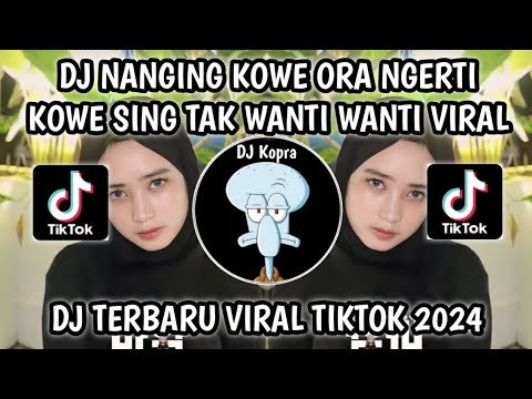 DJ NANGING KOWE ORA NGERTI KOWE SING TAK WANTI WANTI - DJ SAYANG VIA VALLEN VIRAL TIKTOK 2024‼️