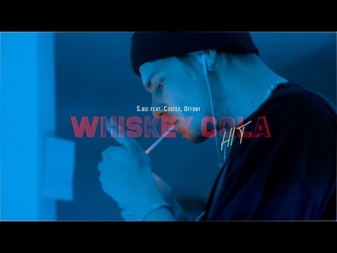 S.boi feat. Costex,Offbby - Whiskey Cola (Official Video)