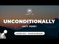 Unconditionally - Katy Perry (Lower Key - Piano Karaoke)