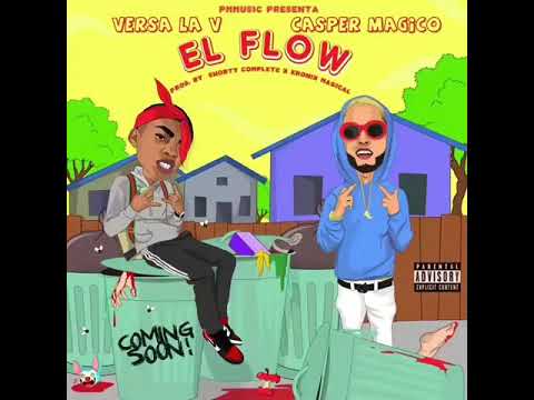 Casper ft Versa la v - El Flow (official preview)
