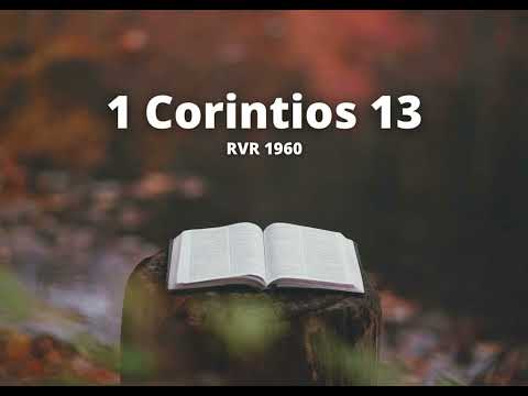 1 Corintios 13 - Reina Valera 1960 (Biblia en audio)