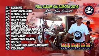 Download lagu FULL ALBUM OM AURORA 2016 (Musisi New Pallapa) - RAMAYANA AUDIO mp3 Download lagu FULL ALBUM OM AURORA 2016 (Musisi New Pallapa) - RAMAYANA AUDIO mp3