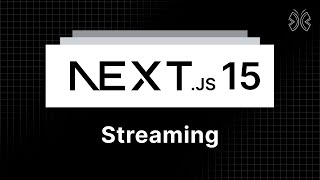 Next.js 15 Tutorial - 58 - Streaming