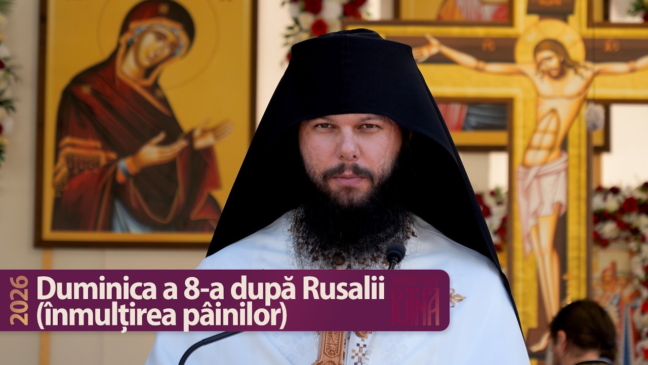 Înmulțirea pâinilor - Predică a ierom. Dositei