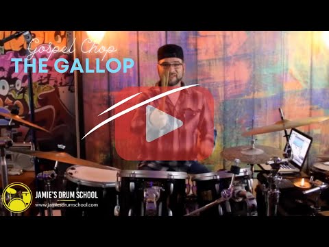 The Gallop Gospel Chop in 32nd notes