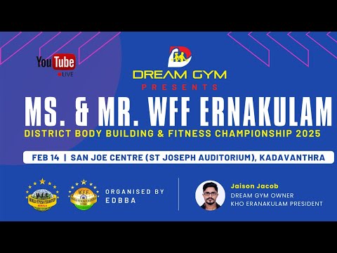 MS. & MR. WFF ERNAKULAM | DISTRICT BODY BUILDING & FITNESS CHAMPIONSHIP 2025 | LIVE | 14-02-2025