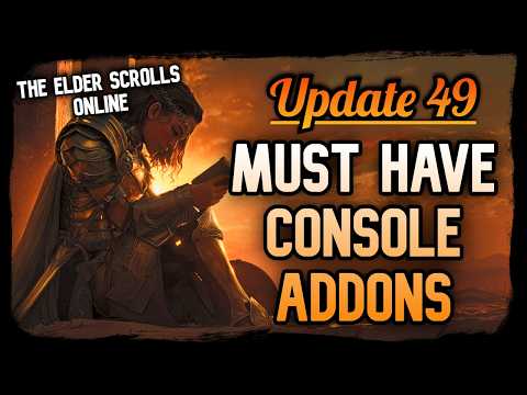 ⭐ESO Update 49 MUST Have CONSOLE Addons- Brand NEW PVE, PVP Addons #eso #esofam