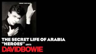 The Secret Life of Arabia - &quot;Heroes&quot; [1977] - David Bowie