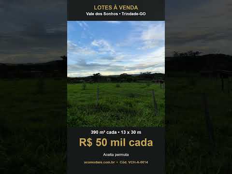 Lotes de 390 m² no Vale dos Sonhos, Trindade-GO – R$ 50 mil cada #shorts