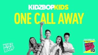 Kidz bop kids - one call away  [ kidz bop 32]