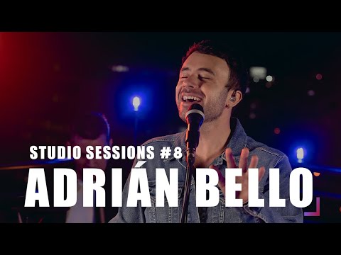 STUDIO SESSIONS I EP 8 I Adrián Bello EN VIVO