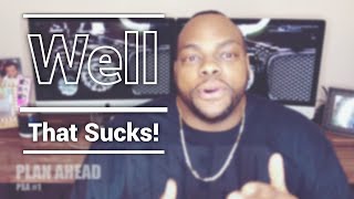 Well That Sucks!! Augusta