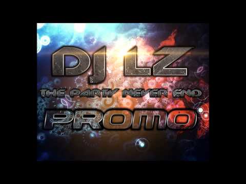 Lior Z - THE PARTY NEVER END(PROMO)