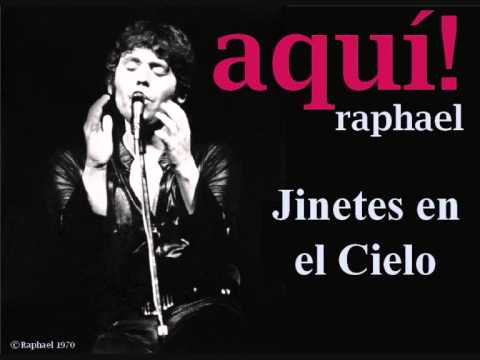 Jinetes en el Cielo (Aquí Raphael 1970)