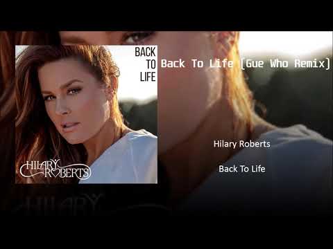 Hilary Roberts - Back To Life (Gue Who Remix)