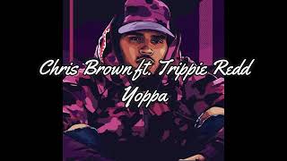 Chris Brown   Yoppa ft  Trippie Redd