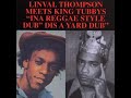 Linval Thompson Meets King Tubbys - Dis A Yard Dub (Ina Reggae Style Dub) [Abraham LP]