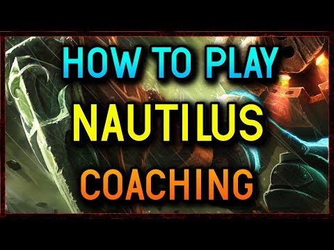 HOW TO PLAY NAUTILUS SUPPORT GUIDE - League of Legends