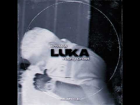 5mdalla x Young Crost - LUKA
