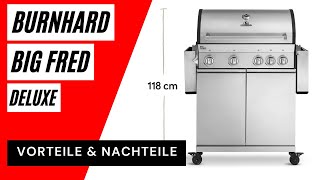 Vorteile & Nachteile des BURNHARD Big FRED Deluxe im Test || 4-Brenner Gasgrill