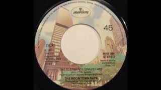 The Elephant&#39;s Graveyard (Guilty) - The Boomtown Rats